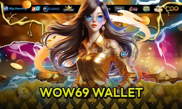 WOW69 WALLET feature image